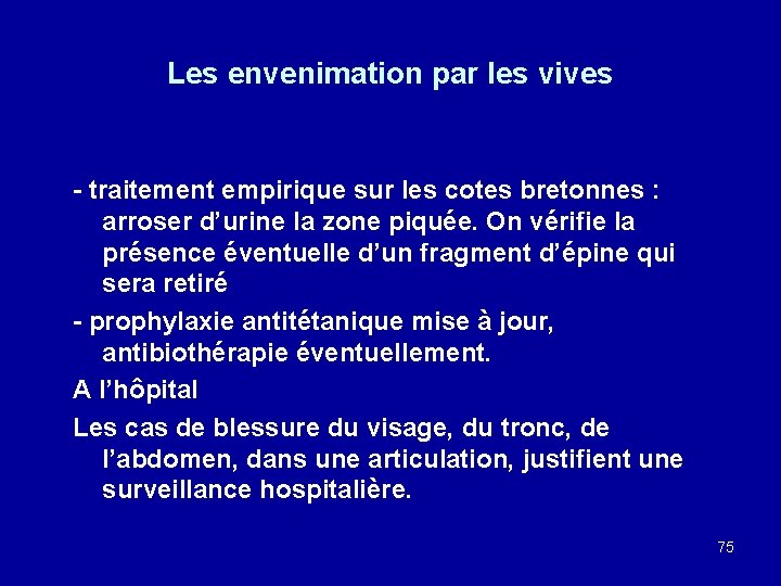 Les envenimation par les vives - traitement empirique sur les cotes bretonnes : arroser