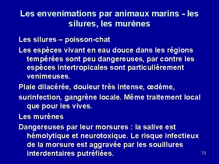 Les envenimations par animaux marins - les silures, les murènes Les silures – poisson-chat