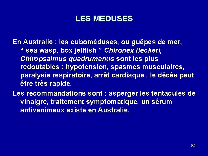 LES MEDUSES En Australie : les cuboméduses, ou guêpes de mer, “ sea wasp,