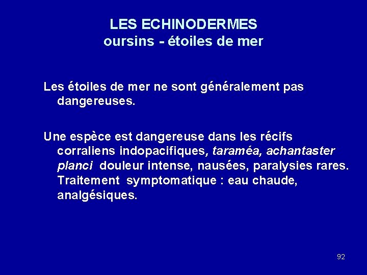 LES ECHINODERMES oursins - étoiles de mer Les étoiles de mer ne sont généralement