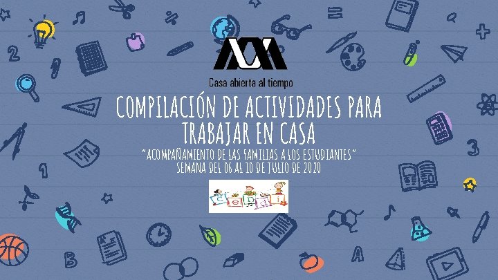 COMPILACIÓN DE ACTIVIDADES PARA TRABAJAR EN CASA “ACOMPAÑAMIENTO DE LAS FAMILIAS A LOS ESTUDIANTES”