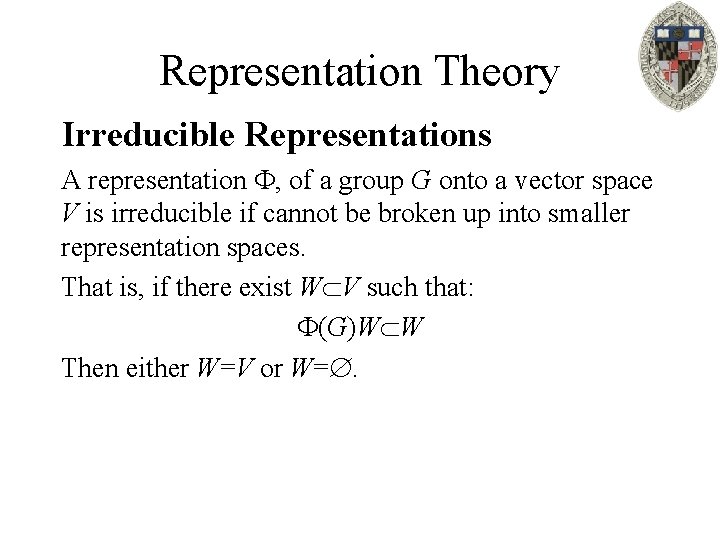 Representation Theory Irreducible Representations A representation , of a group G onto a vector