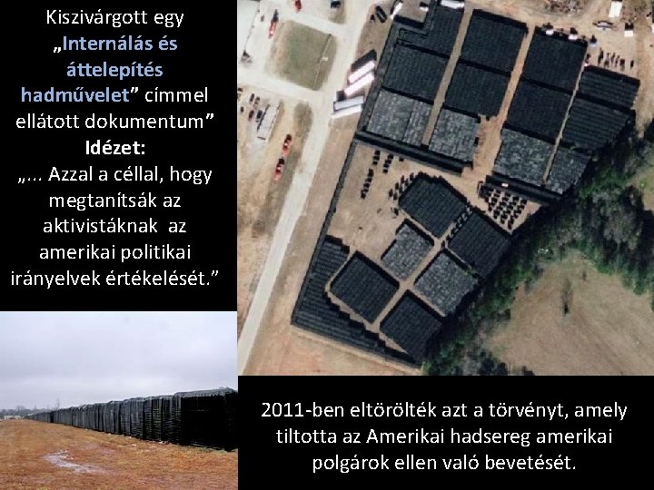 Kiszivárgott egy „Internálás és áttelepítés hadművelet” címmel ellátott dokumentum” Idézet: „. . . Azzal