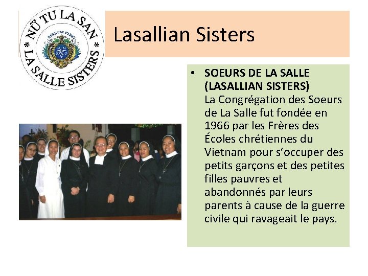 Lasallian Sisters • SOEURS DE LA SALLE (LASALLIAN SISTERS) La Congrégation des Soeurs de