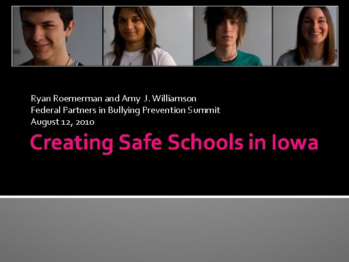 Ryan Roemerman and Amy J. Williamson Federal Partners in Bullying Prevention Summit August 12,