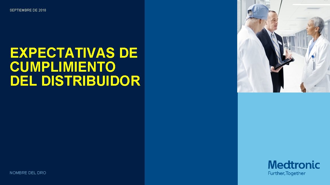 SEPTIEMBRE DE 2018 EXPECTATIVAS DE CUMPLIMIENTO DEL DISTRIBUIDOR NOMBRE DEL DRO 