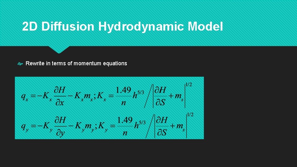 2 D Diffusion Hydrodynamic Model Rewrite in terms of momentum equations 