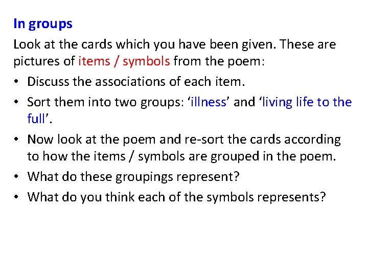 In groups Look at the cards which you have been given. These are pictures