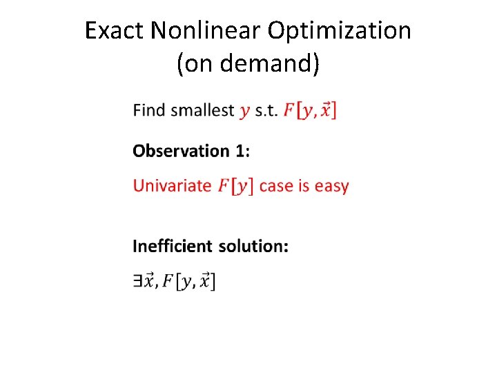Exact Nonlinear Optimization (on demand) Exact Nonlinear Optimization (on demand)