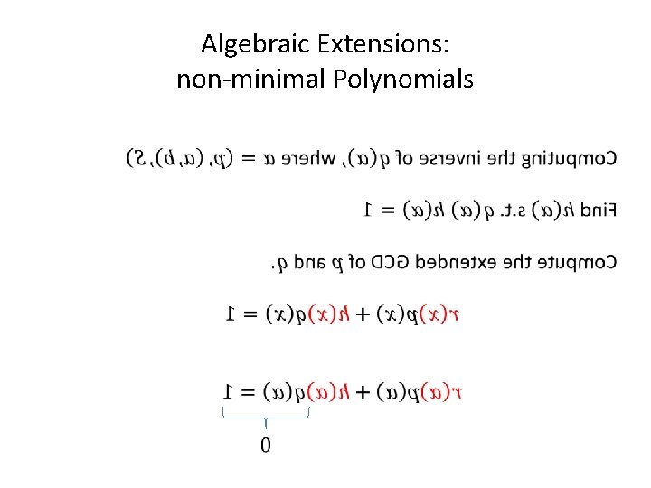 Algebraic Extensions: non-minimal Polynomials Algebraic Extensions: non-minimal Polynomials