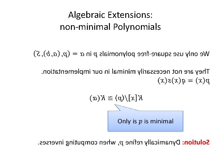 Algebraic Extensions: non-minimal Polynomials Algebraic Extensions: non-minimal Polynomials