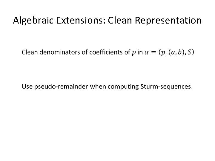 Algebraic Extensions: Clean Representation Algebraic Extensions: Clean Representation