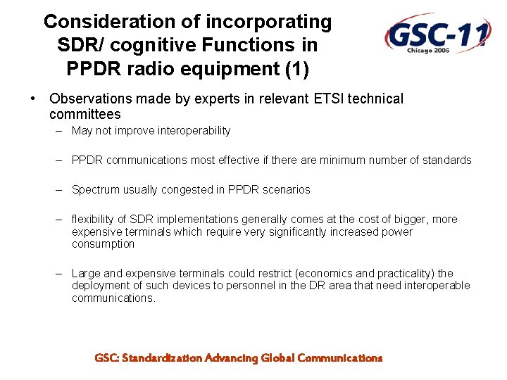 Consideration of incorporating SDR/ cognitive Functions in PPDR radio equipment (1) • Observations made