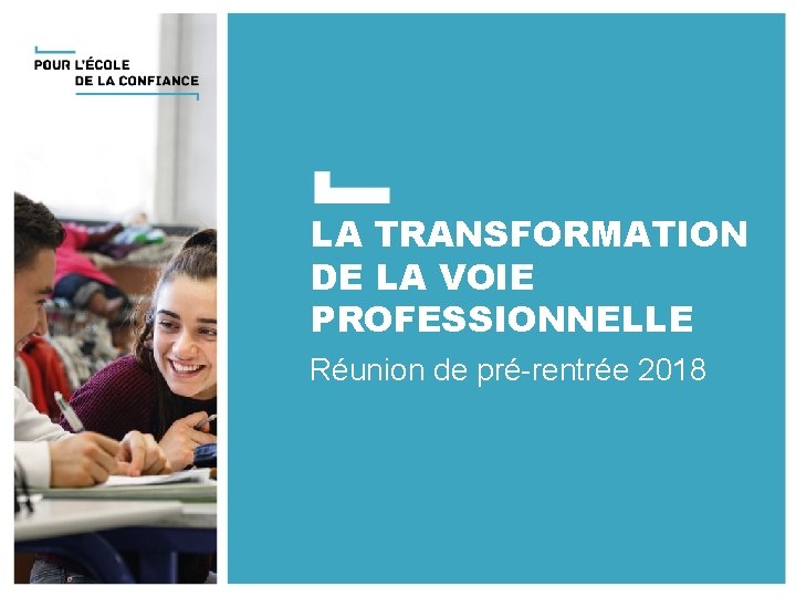 LA TRANSFORMATION DE LA VOIE PROFESSIONNELLE Runion de