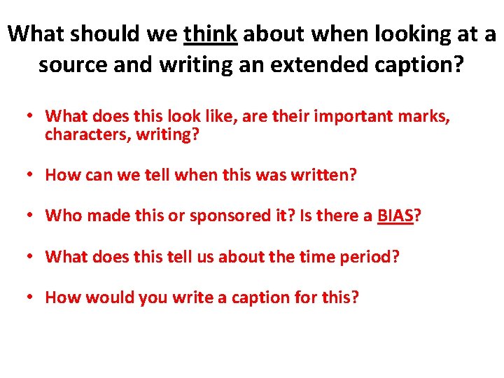 What should we think about when looking at a source and writing an extended What should we think about when looking at a source and writing an extended