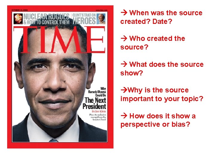 When was the source created? Date? Who created the source? What does the When was the source created? Date? Who created the source? What does the