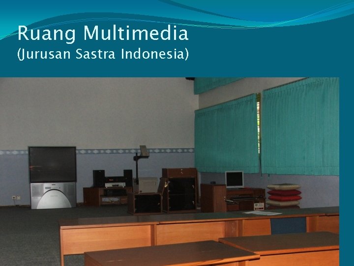 Ruang Multimedia (Jurusan Sastra Indonesia) 