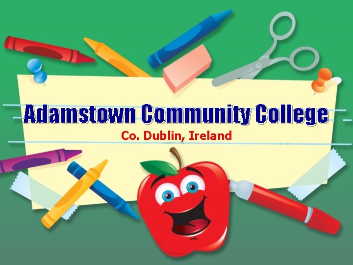 Adamstown Community College Co. Dublin, Ireland 