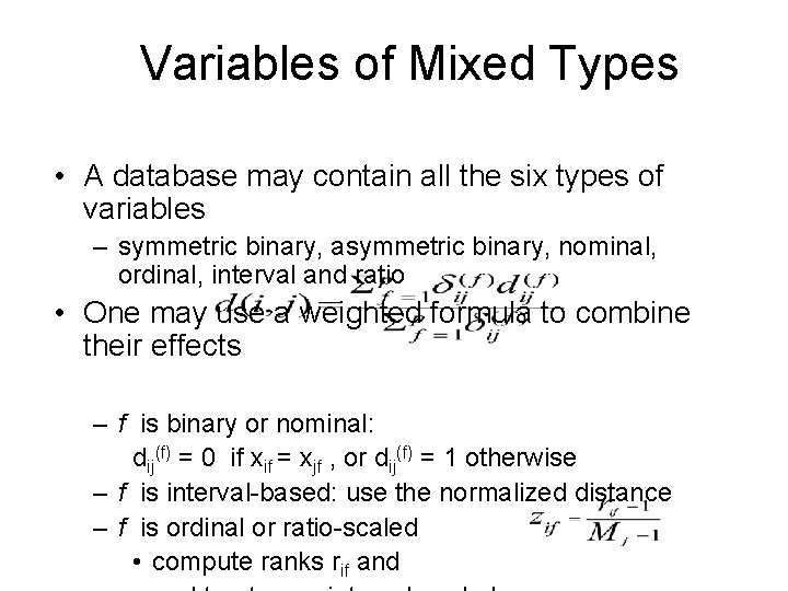 Variables of Mixed Types • A database may contain all the six types of