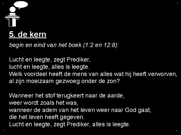 . . 5. de kern . begin en eind van het boek (1: 2