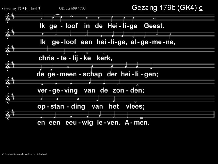 Gezang 179 b (GK 4) c 
