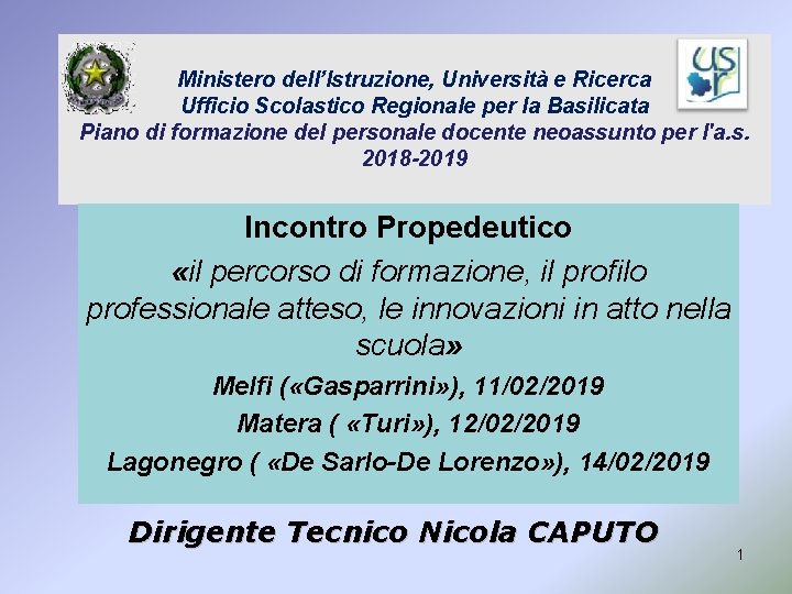 Ministero dell’Istruzione, Università e Ricerca Ufficio Scolastico Regionale per la Basilicata Piano di formazione