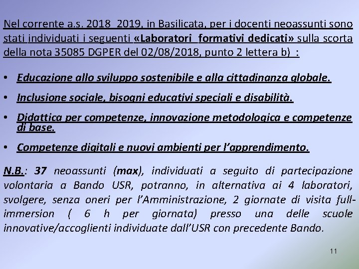 Nel corrente a. s. 2018_2019, in Basilicata, per i docenti neoassunti sono stati individuati