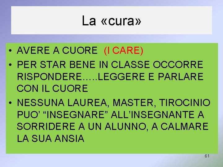 La «cura» • AVERE A CUORE (I CARE) • PER STAR BENE IN CLASSE