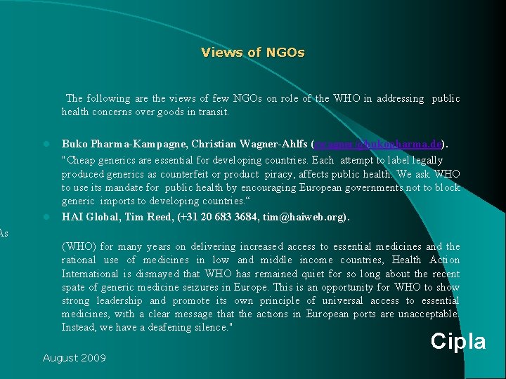 As Views of NGOs The following are the views of few NGOs on role As Views of NGOs The following are the views of few NGOs on role