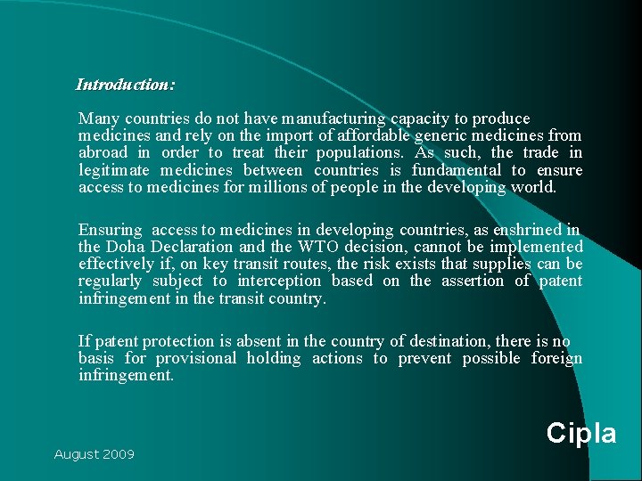 Introduction: Many countries do not have manufacturing capacity to produce medicines and rely on Introduction: Many countries do not have manufacturing capacity to produce medicines and rely on