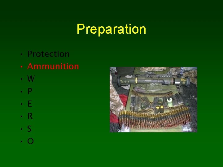 Preparation • • Protection Ammunition W P E R S O 