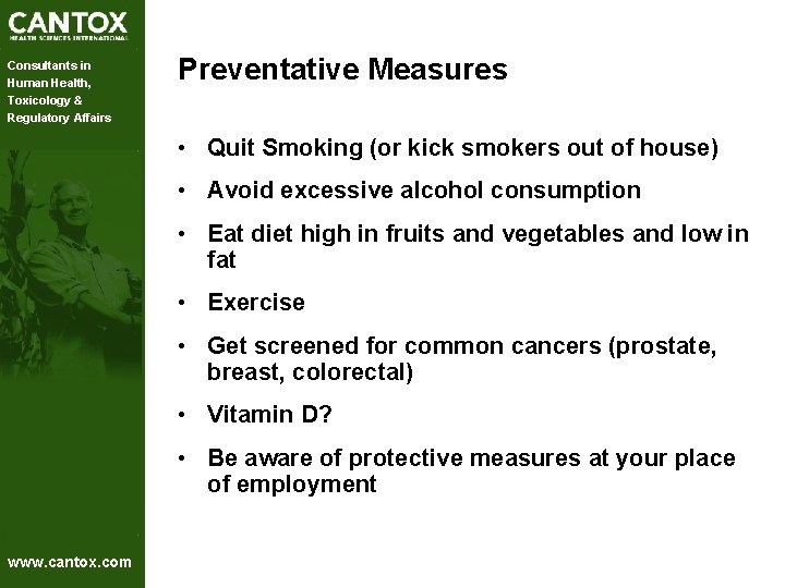 Consultants in Human Health, Toxicology & Regulatory Affairs Preventative Measures • Quit Smoking (or Consultants in Human Health, Toxicology & Regulatory Affairs Preventative Measures • Quit Smoking (or
