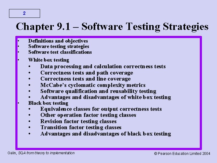 2 Chapter 9. 1 – Software Testing Strategies • • • Definitions and objectives