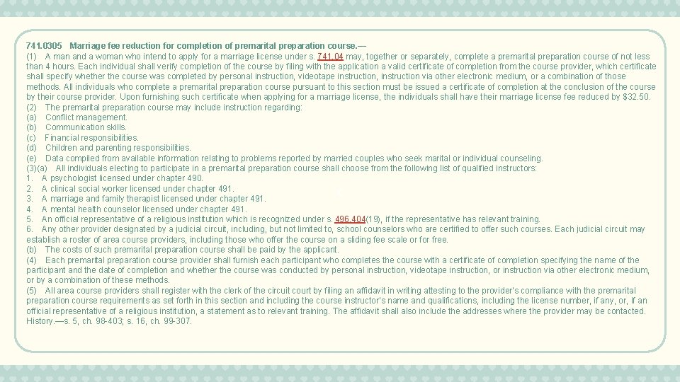 741. 0305 Marriage fee reduction for completion of premarital preparation course. — (1) A man and