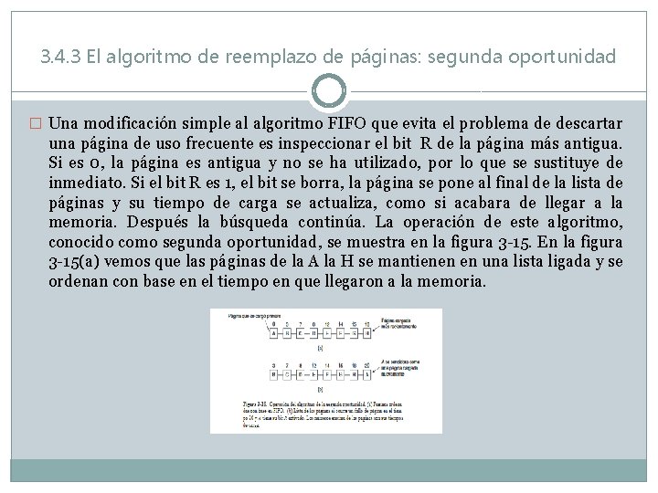 3. 4. 3 El algoritmo de reemplazo de páginas: segunda oportunidad � Una modificación
