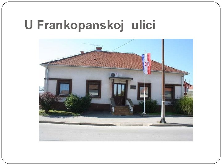 U Frankopanskoj ulici 