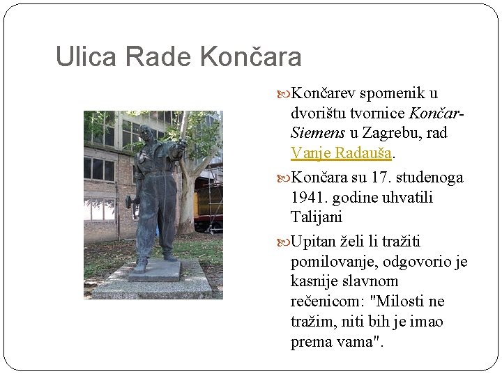Ulica Rade Končara Končarev spomenik u dvorištu tvornice Končar. Siemens u Zagrebu, rad Vanje