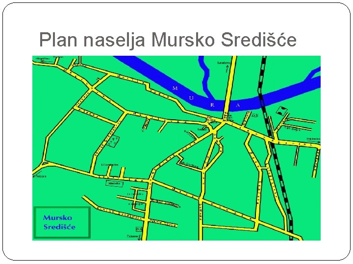 Plan naselja Mursko Središće 