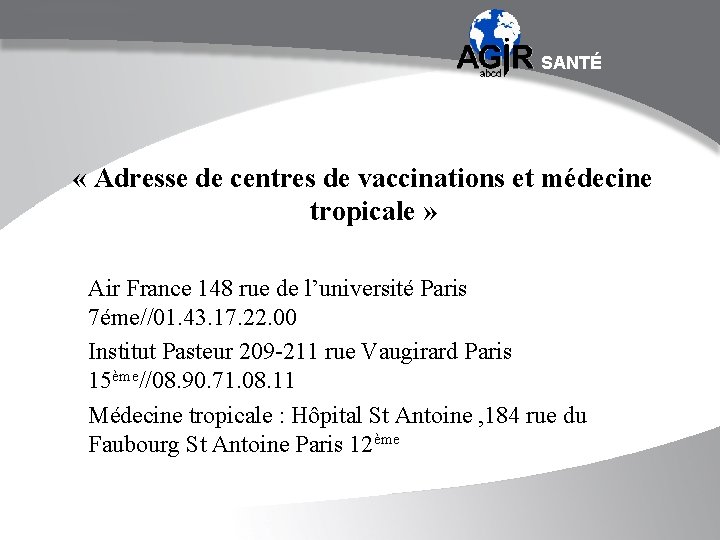 SANTÉ « Adresse de centres de vaccinations et médecine tropicale » Air France 148