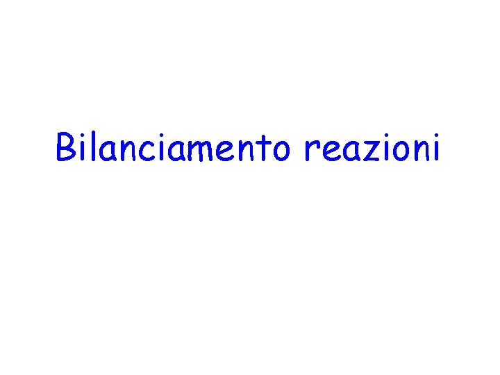 Bilanciamento reazioni 