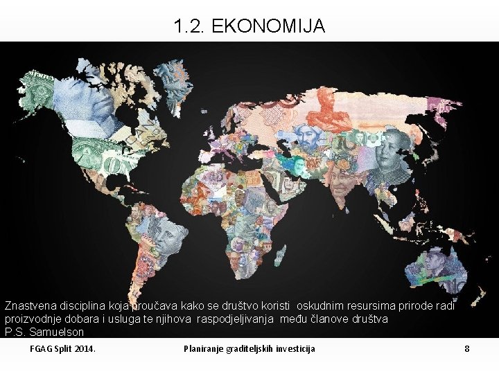 1. 2. EKONOMIJA Znastvena disciplina koja proučava kako se društvo koristi oskudnim resursima prirode