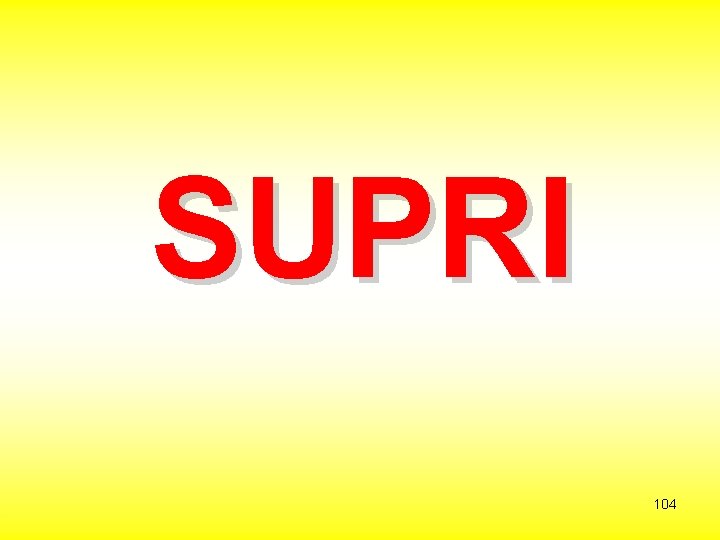 SUPRI 104 