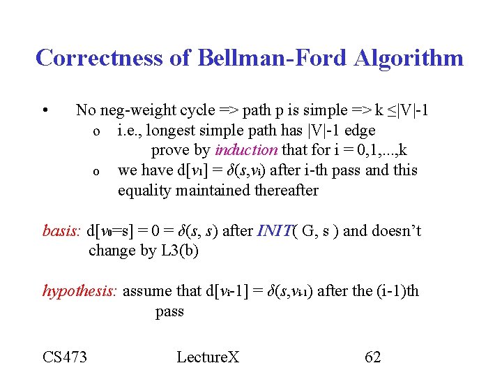Correctness of Bellman-Ford Algorithm • No neg-weight cycle => path p is simple => Correctness of Bellman-Ford Algorithm • No neg-weight cycle => path p is simple =>
