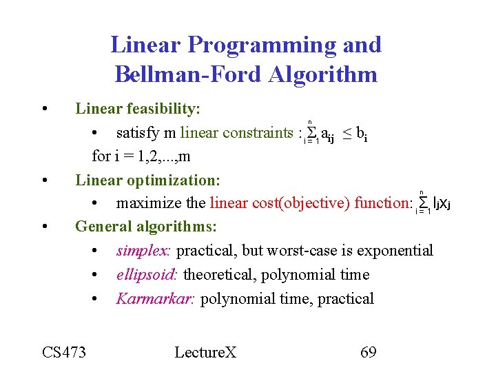 Linear Programming and Bellman-Ford Algorithm • • • Linear feasibility: n • satisfy m Linear Programming and Bellman-Ford Algorithm • • • Linear feasibility: n • satisfy m