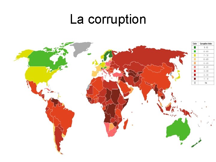 La corruption § Selon Transparency Internationnal, la corruption est l’abus de pouvoir (reçu en