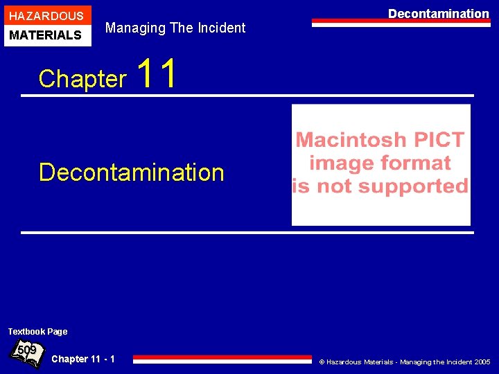 HAZARDOUS MATERIALS Managing The Incident Chapter Decontamination 11 Decontamination Textbook Page 509 Chapter 11