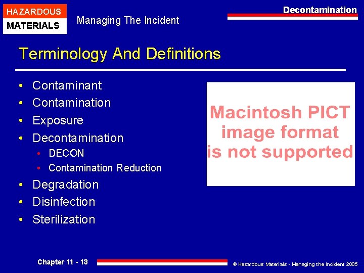 HAZARDOUS MATERIALS Managing The Incident Decontamination Terminology And Definitions • • Contaminant Contamination Exposure