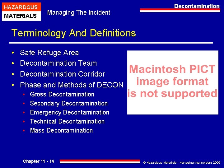 HAZARDOUS MATERIALS Managing The Incident Decontamination Terminology And Definitions • • Safe Refuge Area