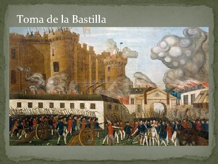 Toma de la Bastilla 