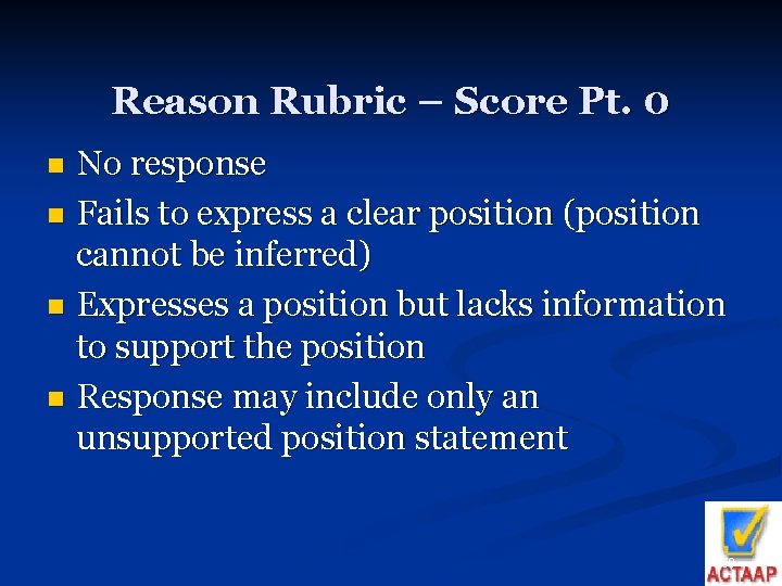 Reason Rubric – Score Pt. 0 No response n Fails to express a clear